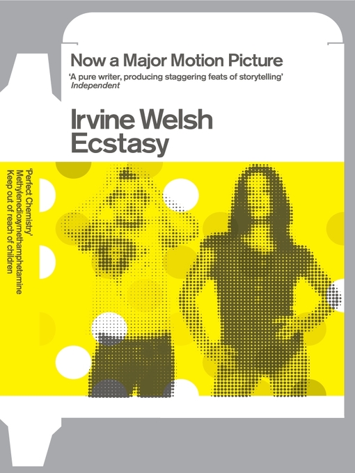 Title details for Ecstasy by Irvine Welsh - Wait list